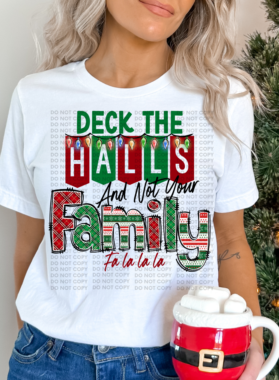 Deck the halls and not your family