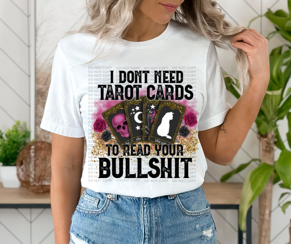 I don't need tarot cards to read your bullshit