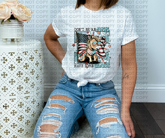 Dont be an ass have some class