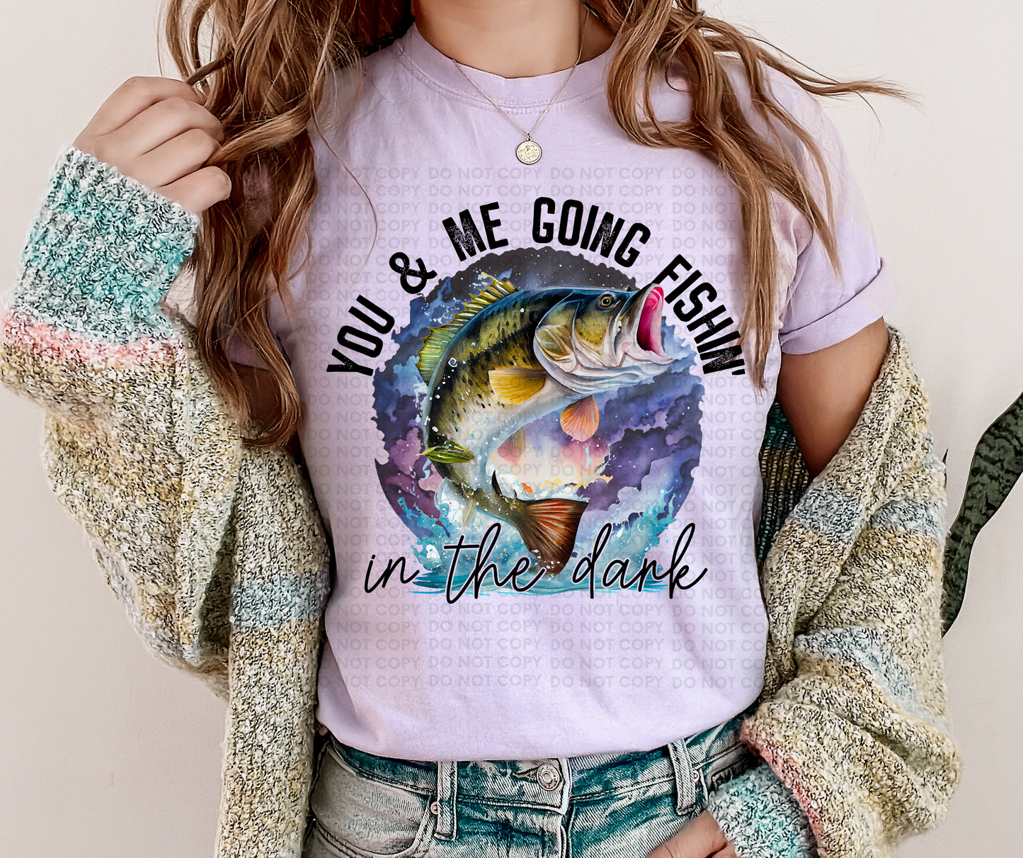 You & me going fishin in the dark