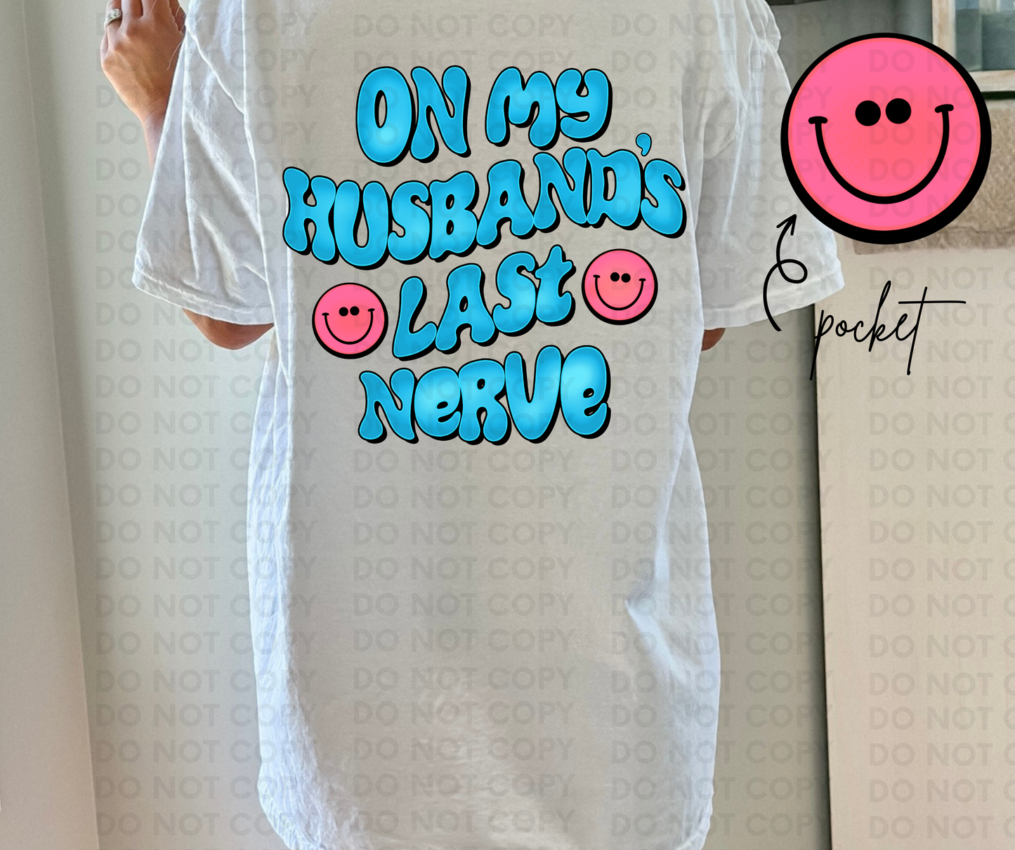 On my husbands last nerve-blue