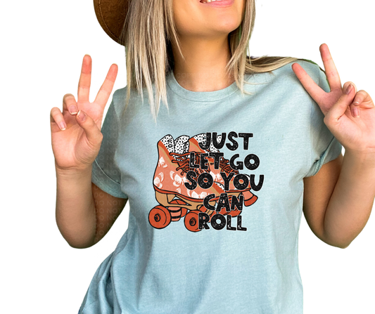 Just let go so you can roll