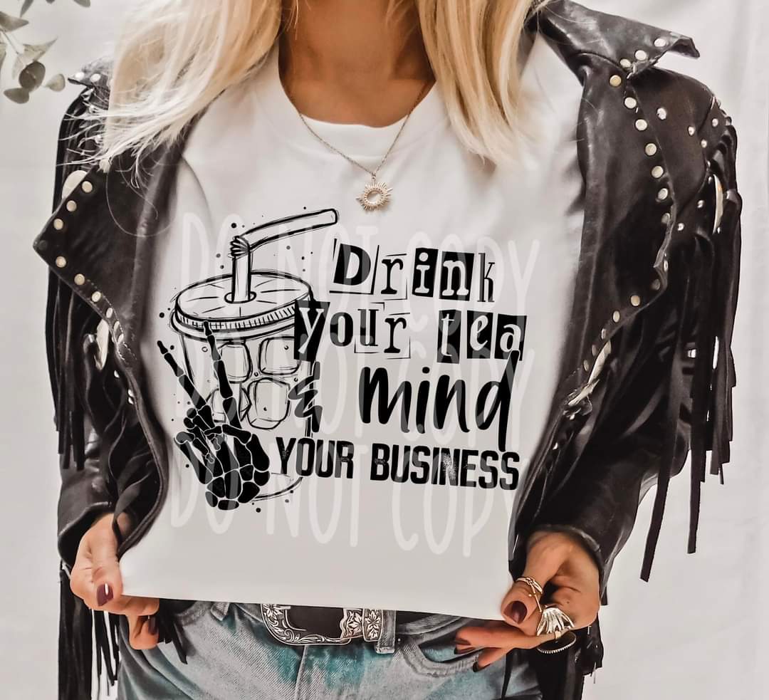 Drink your ice tea & mind your business