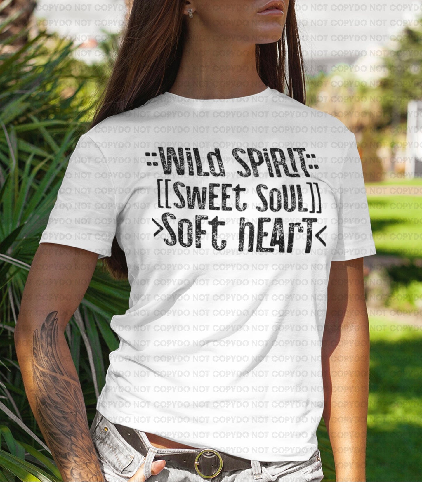 Wild spirit sweet soul soft heart