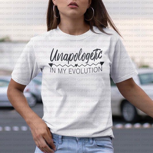 Unapologetic in my evolution