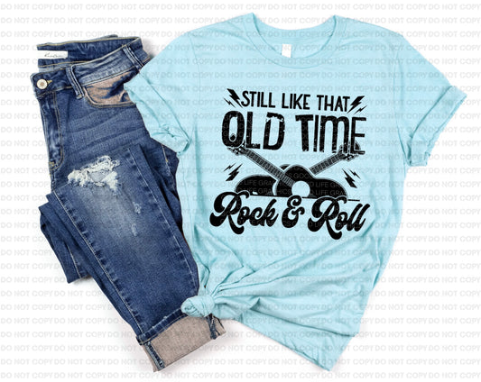 Still like that old time rock & roll