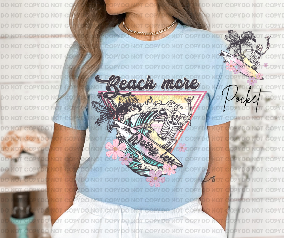 Beach more worry less