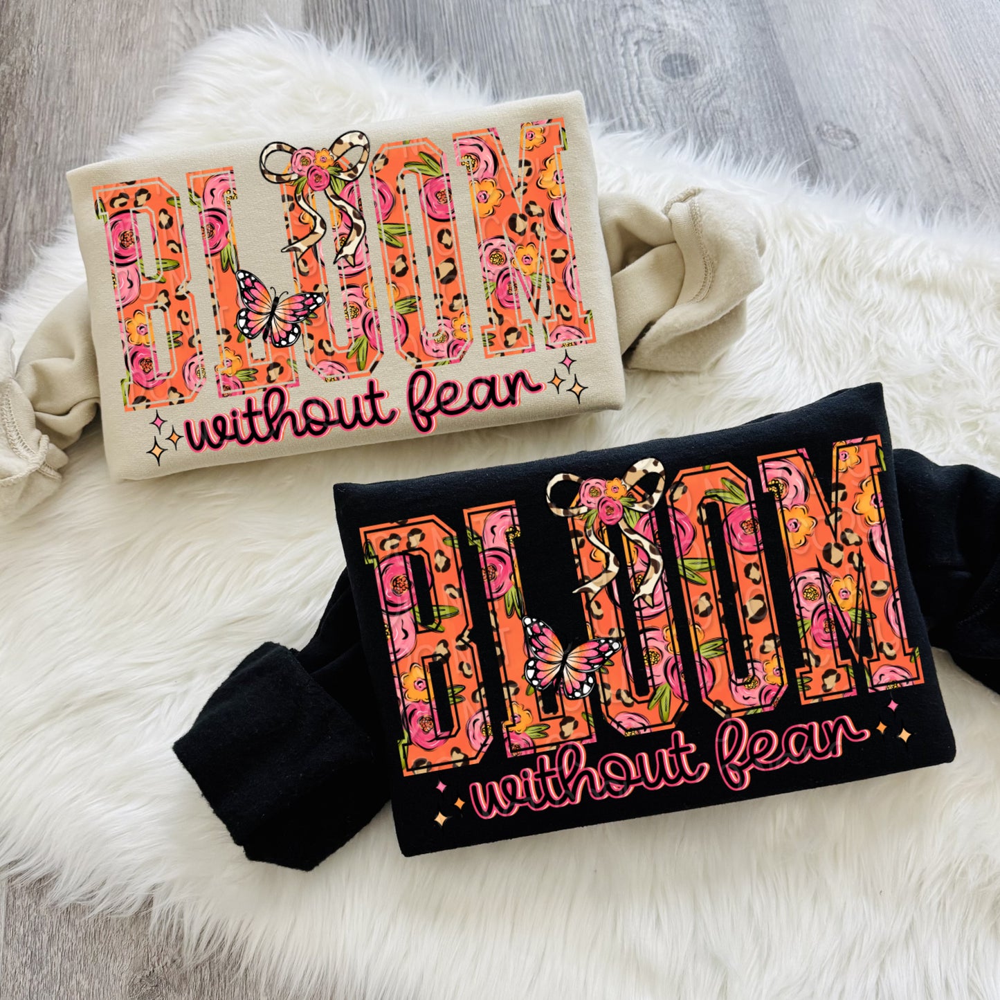 Bloom without fear COMPLETED SWEATSHIRT