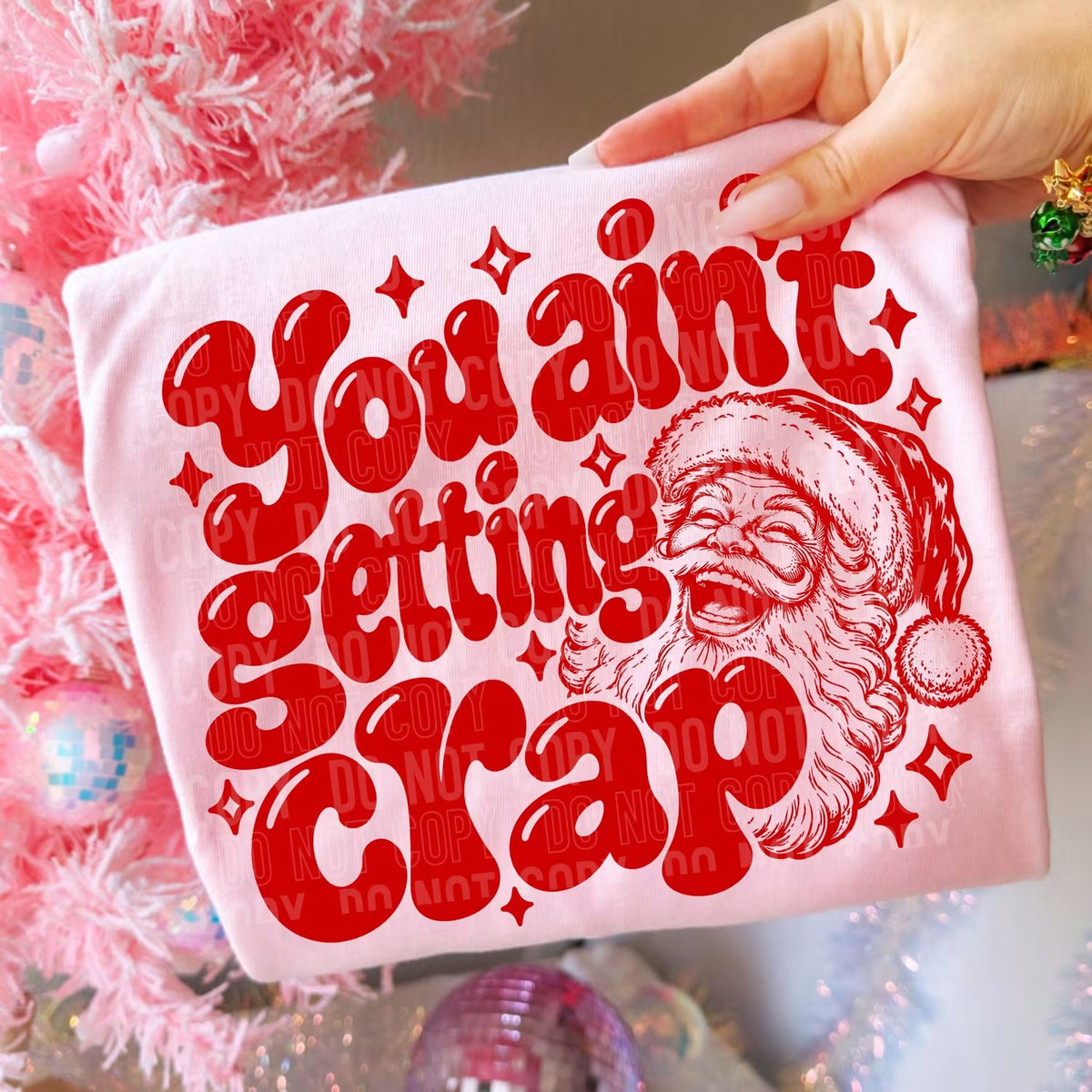 You aint getting crap