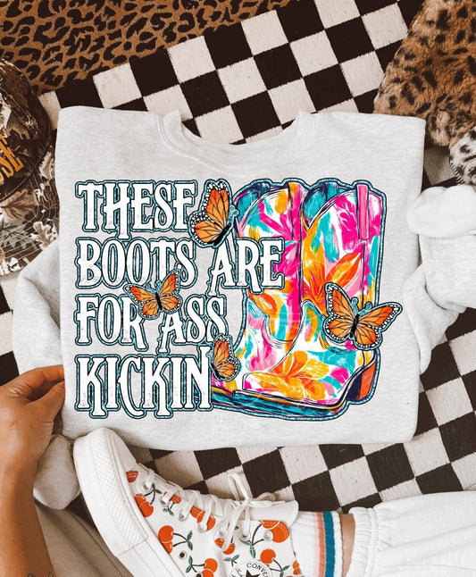 These boots are for ass kicking