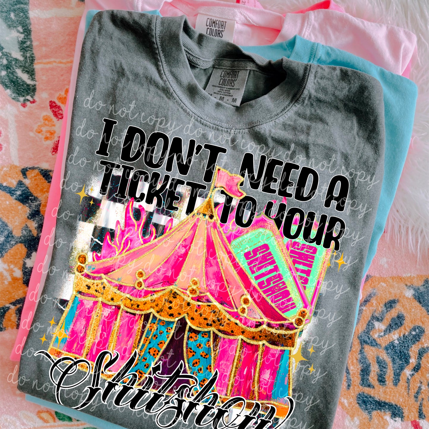 I don't need a ticket to your shitshow