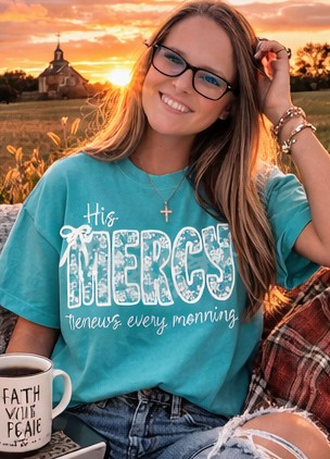 His Mercy renews every morning completed tee
