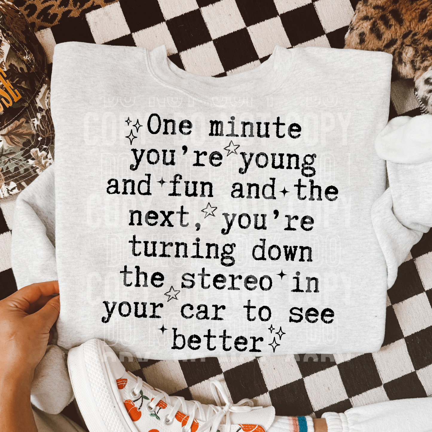 One minute you're young and fun and the next you're turning down the stereo to see better