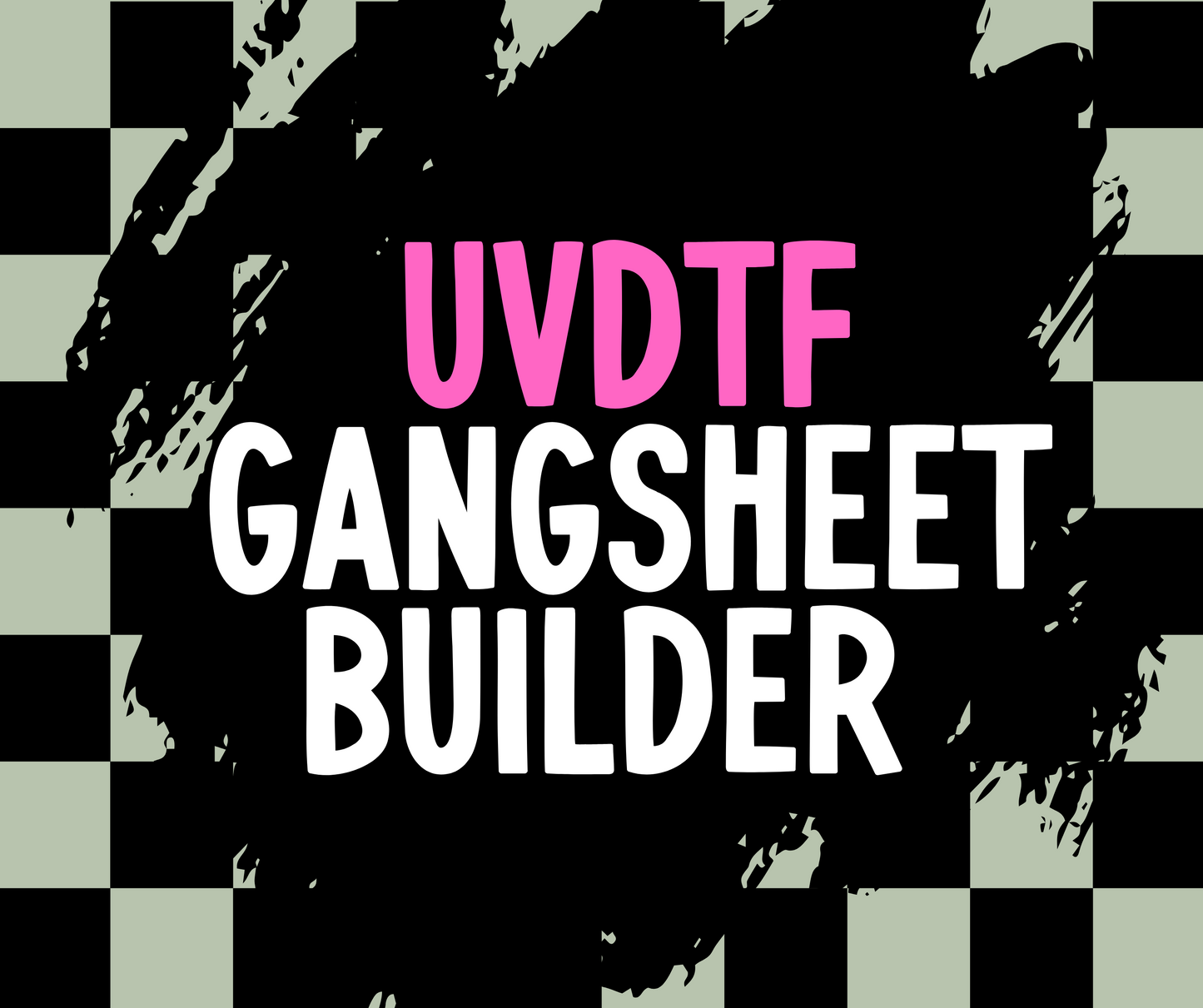UVDTF Gang Sheet Builder