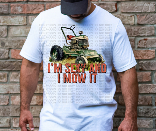 I'm sexy and I mow it