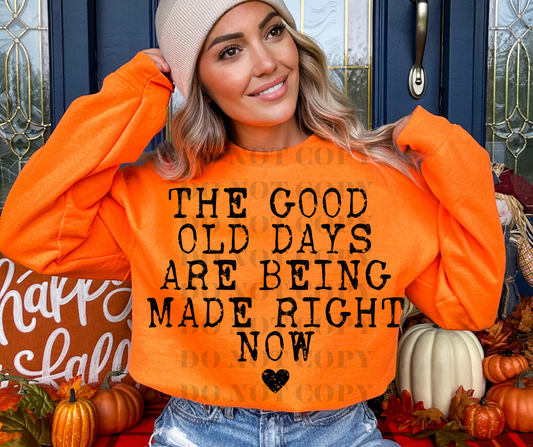 The good old days are being made right now