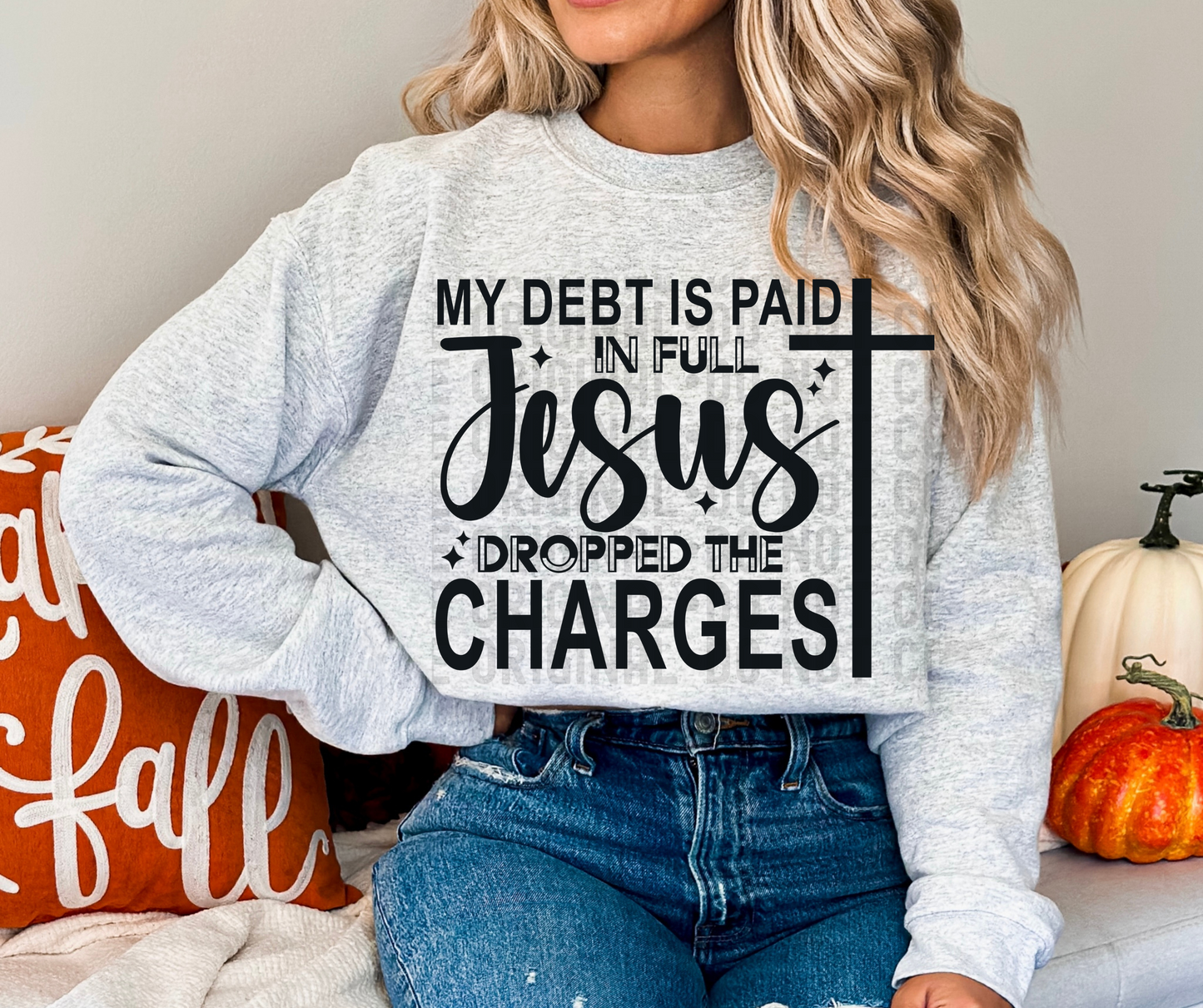 My debt is paid in full Jesus dropped the charges