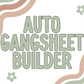 Auto Gang sheet builder