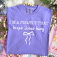 I'm a project that keeps Jesus busy