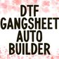 DTF gang sheet auto builder