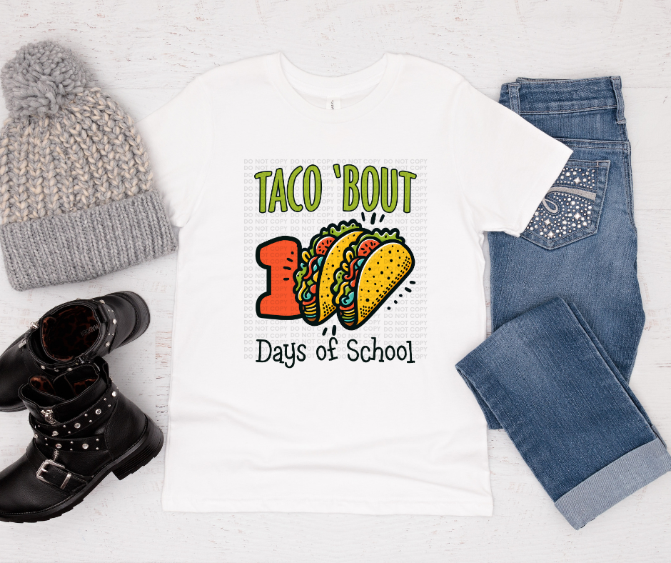 Taco 'bout 100 days of school