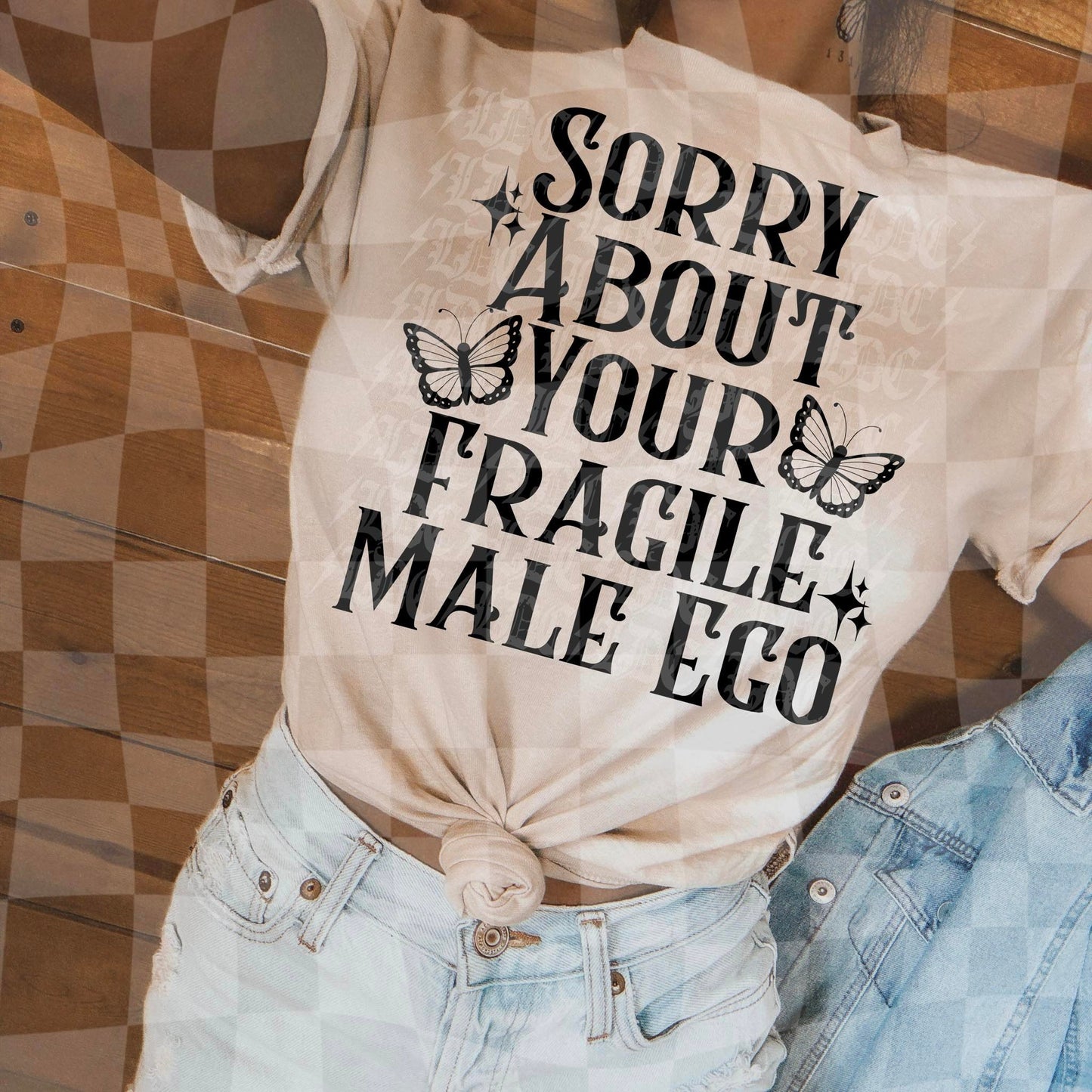 Sorry about your fragile male ego