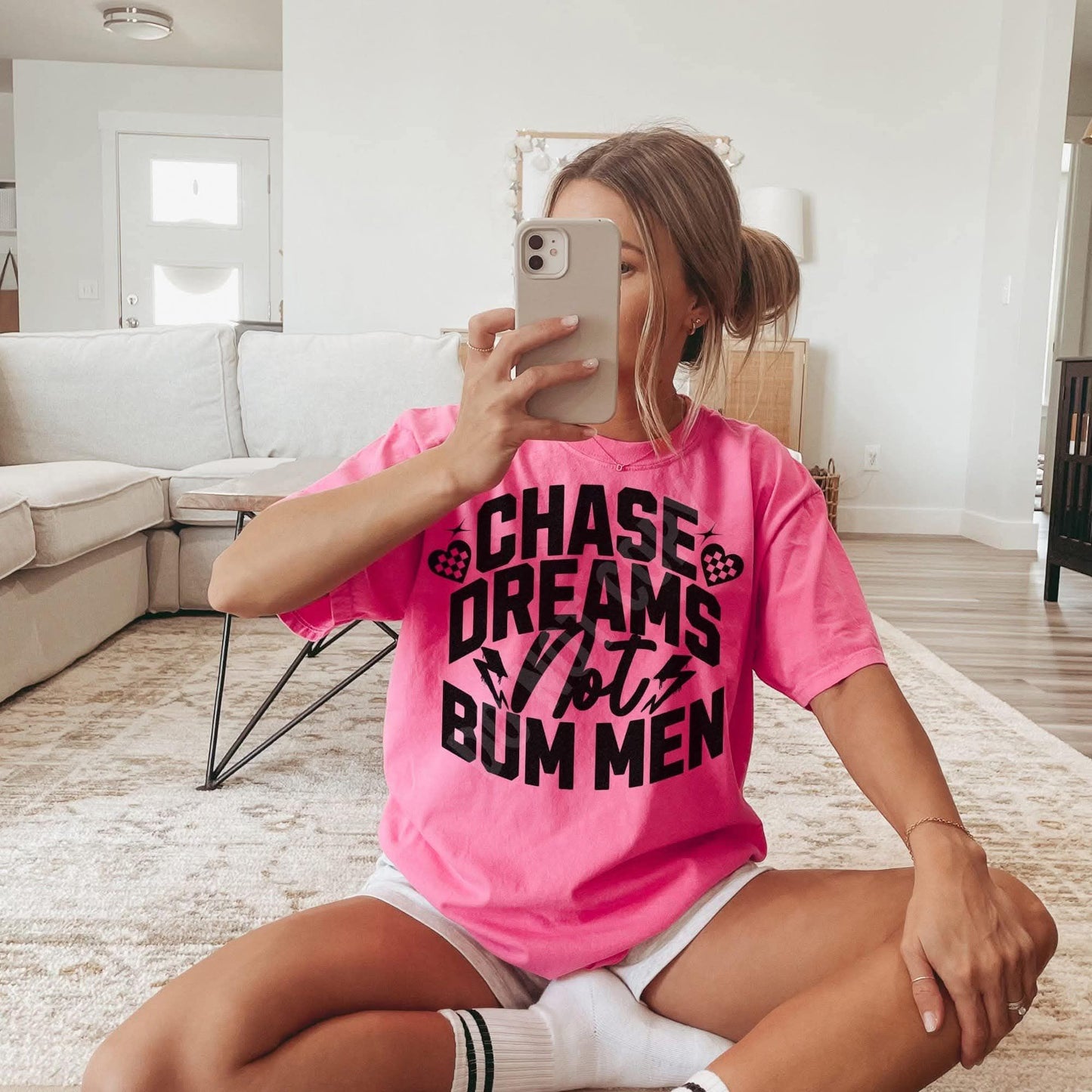 Chase dreams not bum men