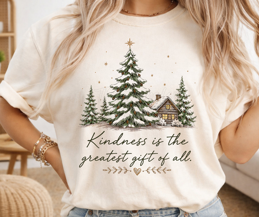 Kindness is the greatest gift of all