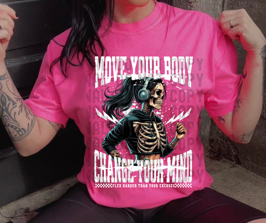 Move your body change your mind flex harder than your excuses