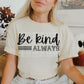 Be kind always