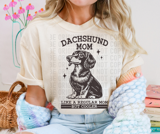 Dachshund mom like a regular mom but cooler