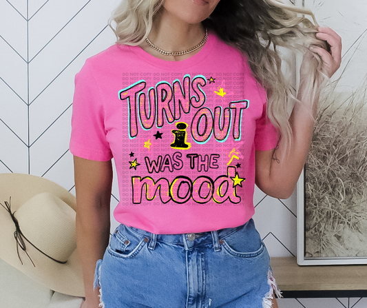 Turns out I was the mood