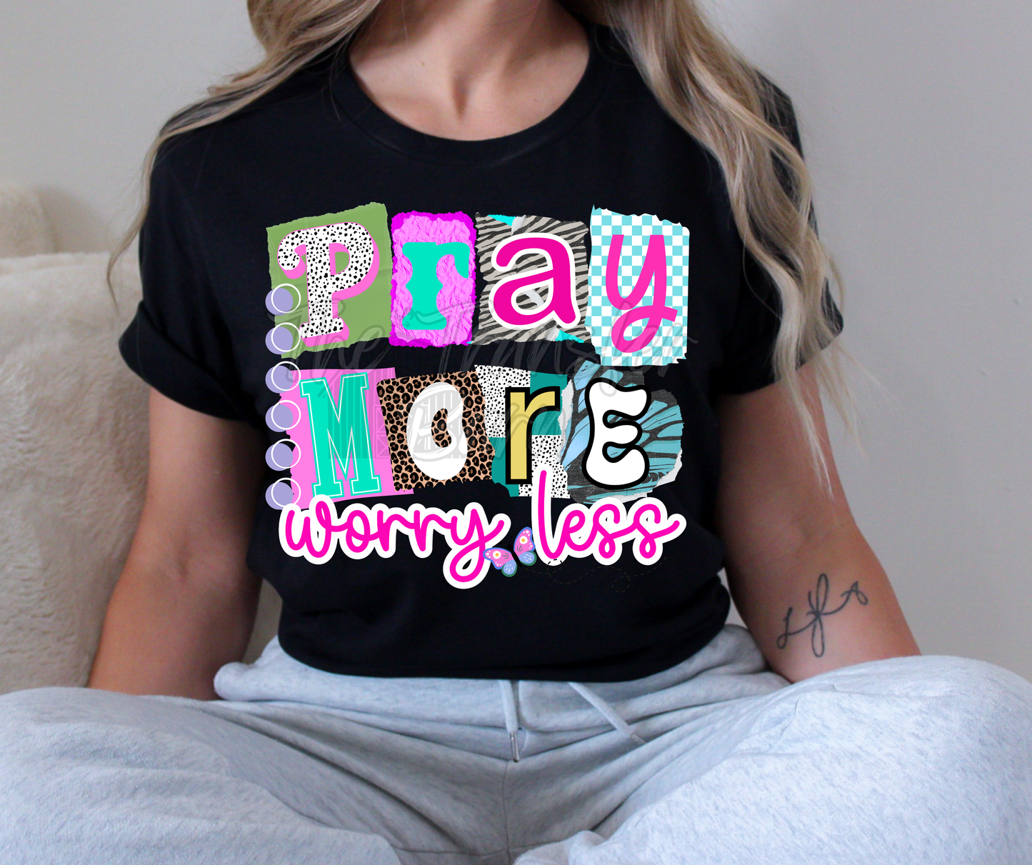 Pray more worry less