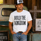 Build the kingdom