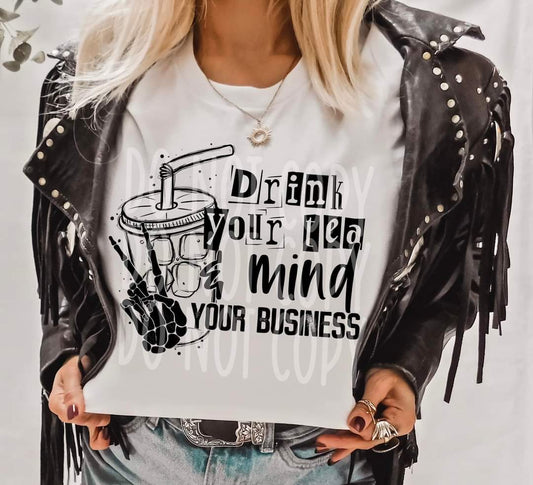 Drink your ice tea & mind your business