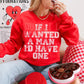 If I wanted a man I'd have one