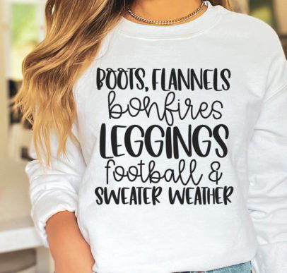 Boots, flannels bonfires leggings football & sweater weather