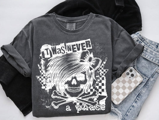 It was never a phase
