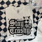 Stay trashy Opossum