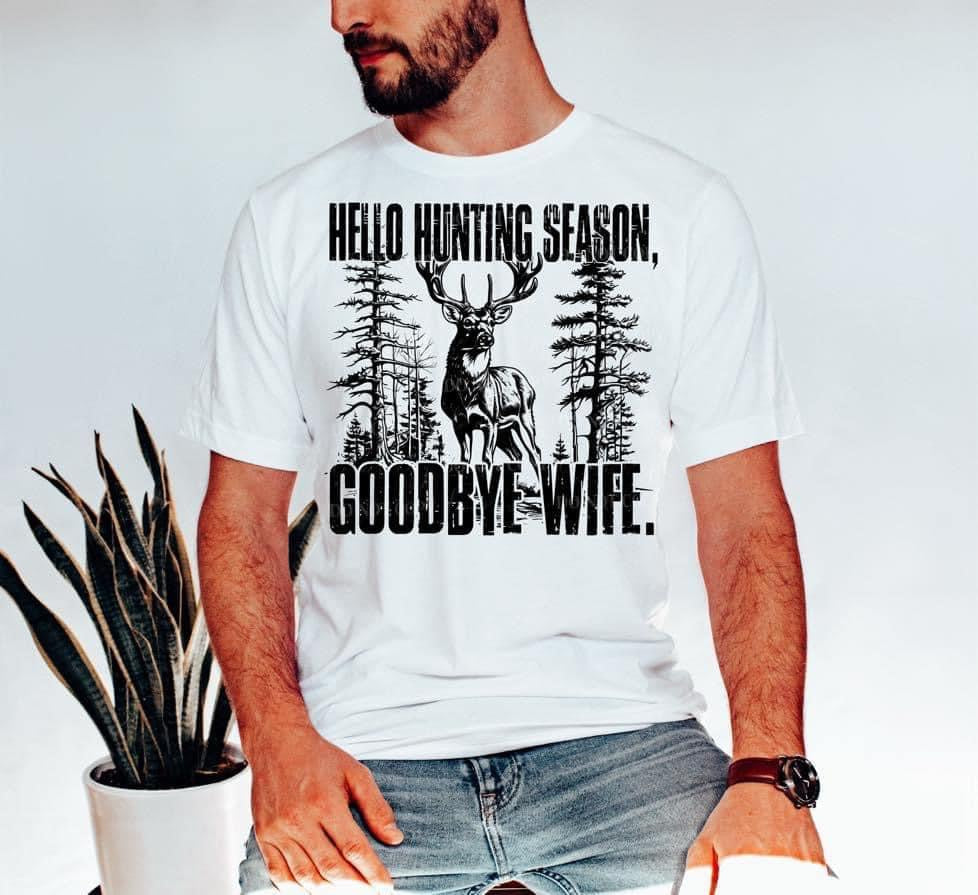 Hello hunting season goodbye wife