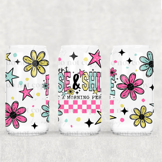 I don't raise and shine not a morning person 16oz Libbey wrap