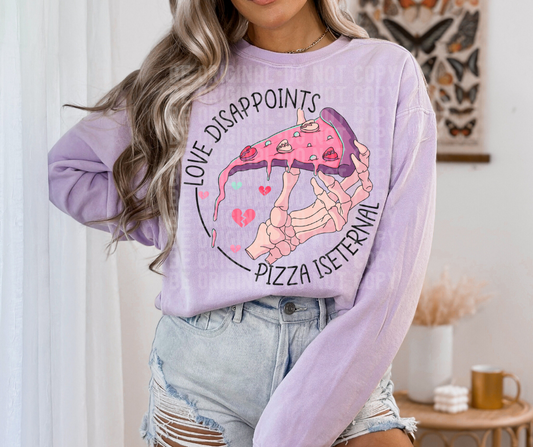 Love disappoints pizza iseternal