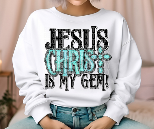 Jesus Christ is my gem