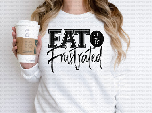 Fat & frustrated