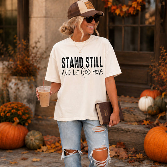 Stand still and let God move