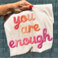 You are enough faux yarn