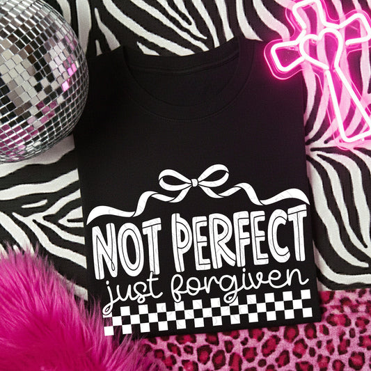 Not perfect just forgiven