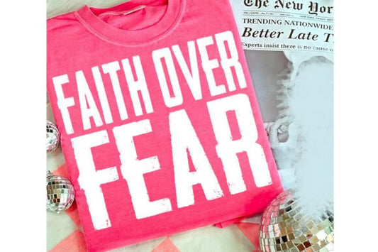 Faith over fear