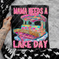 Mama needs a lake day