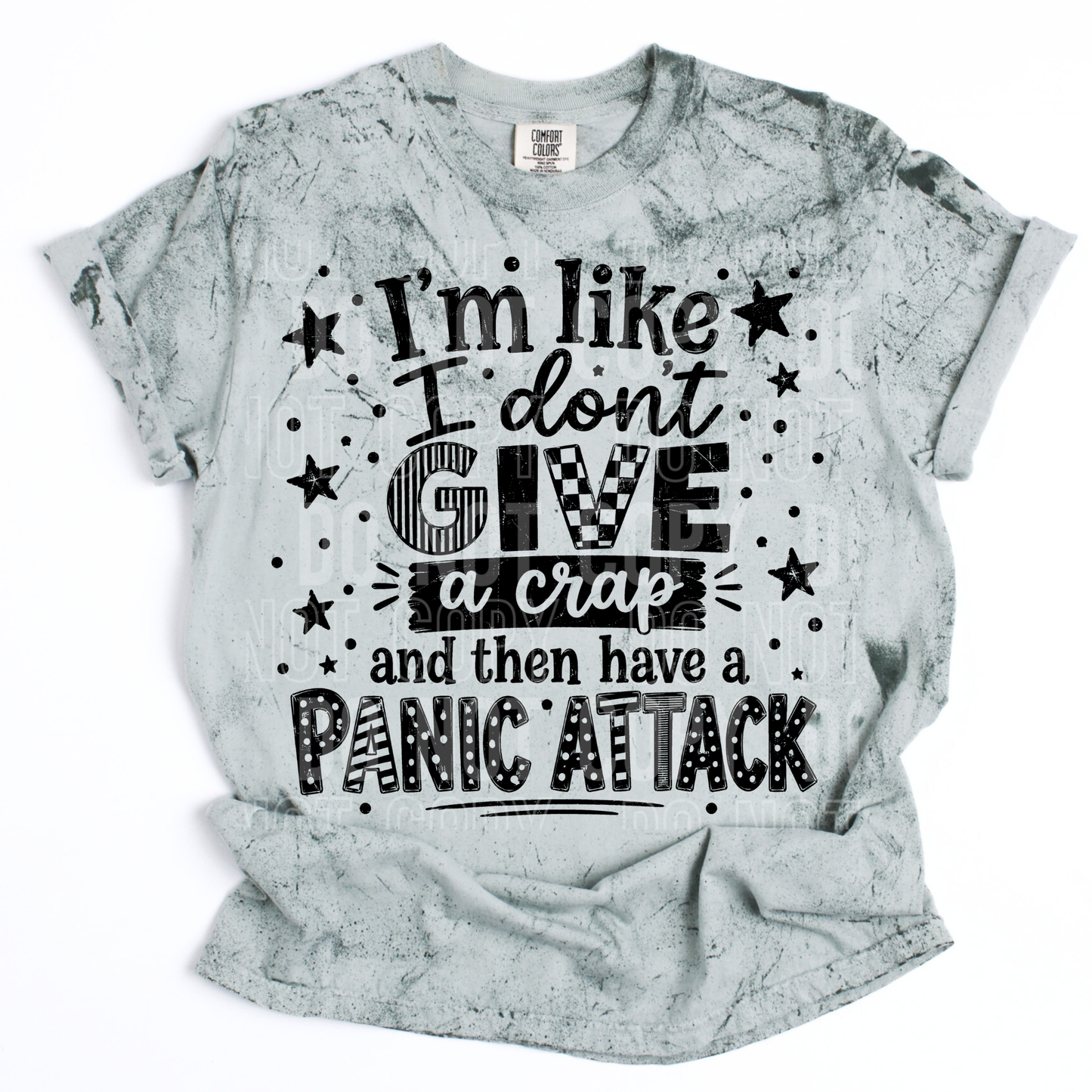 I'm like I don't gove a crap then have a panic attack